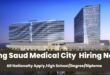 King Saud Medical City Careers