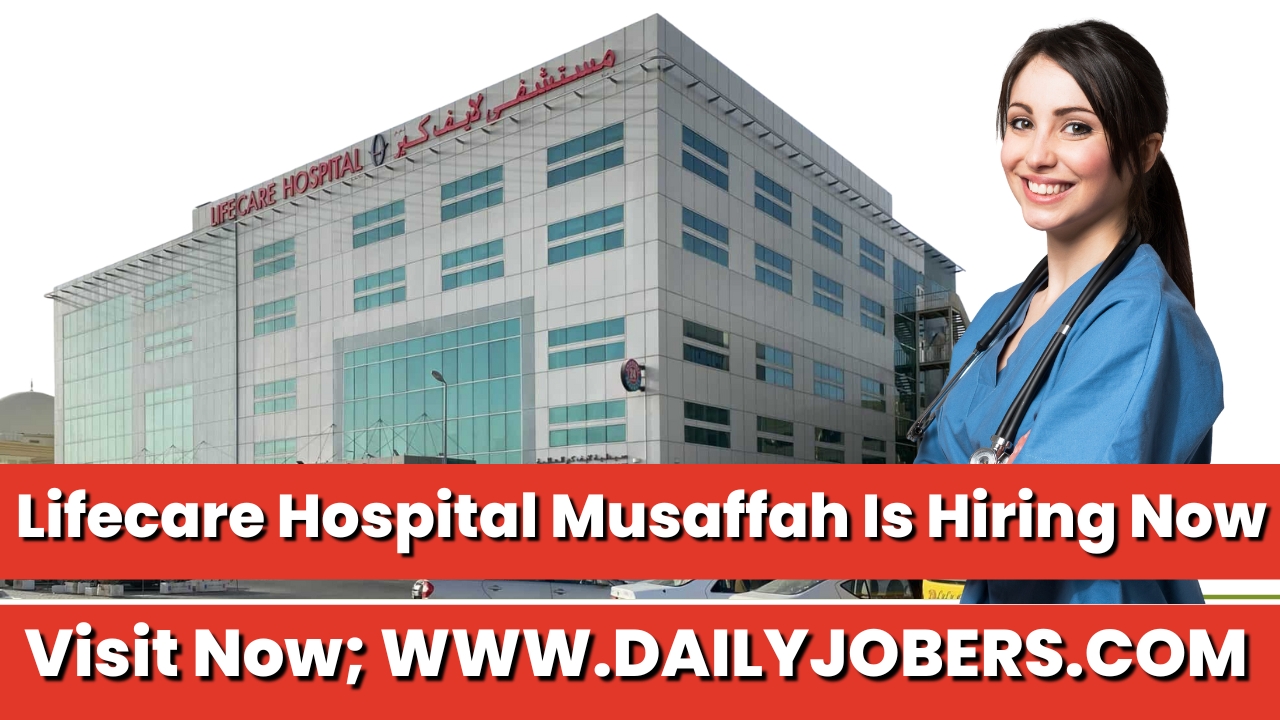 Lifecare Hospital Musaffah Careers