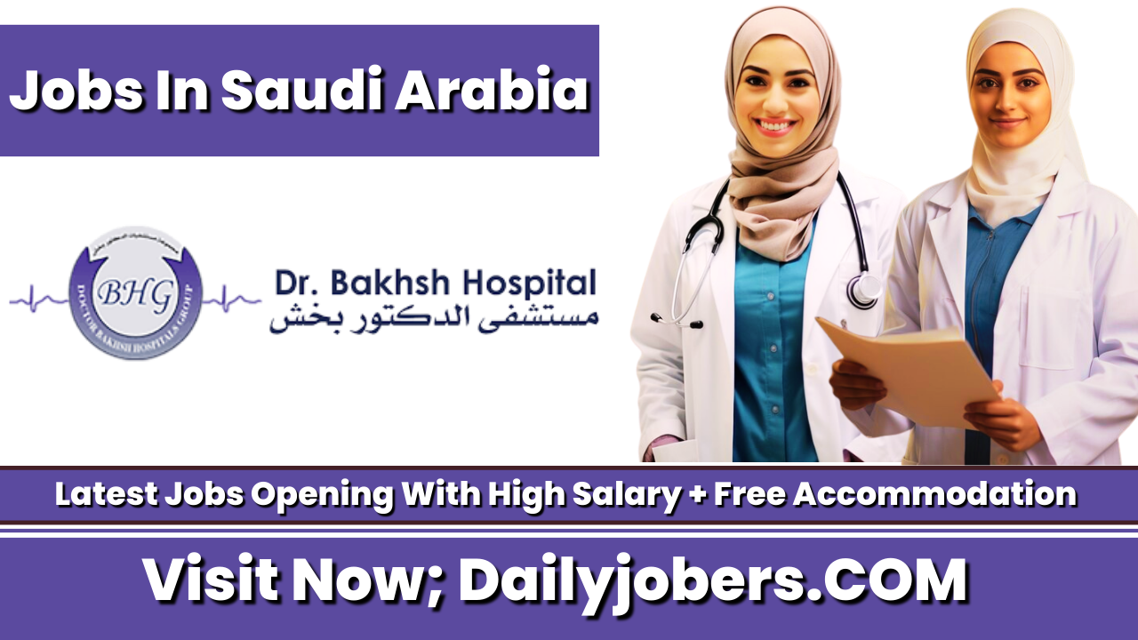 Dr Bakhsh Hospital Careers