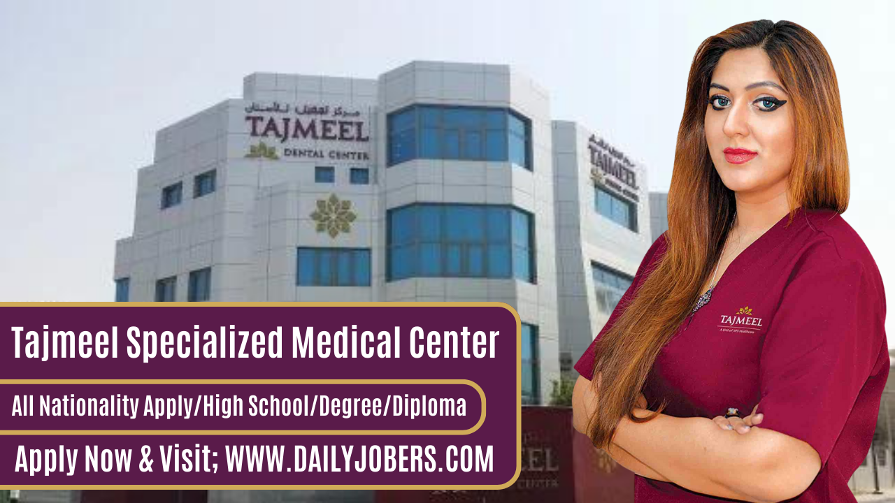 Tajmeel Specialized Medical Center Careers