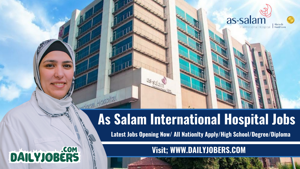 As Salam International Hospital Jobs