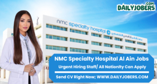 NMC Specialty Hospital Al Ain Careers