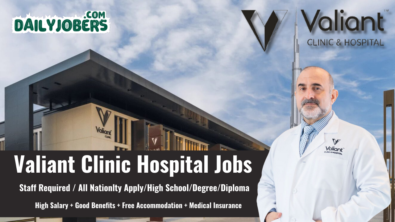 Valiant Clinic Hospital Careers