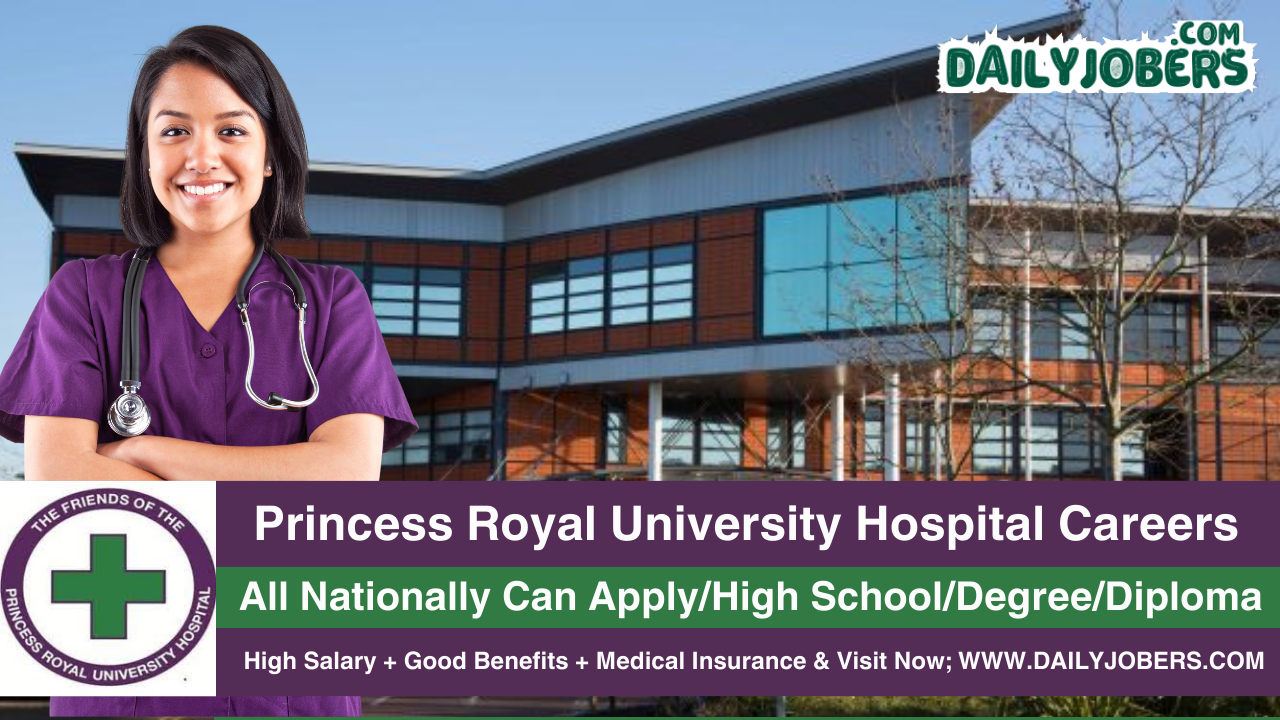 Princess Royal University Hospital Careers