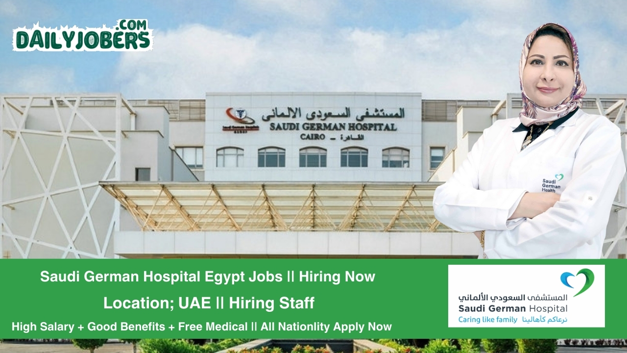 Saudi German Hospital Egypt Jobs
