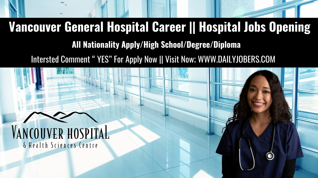 Vancouver General Hospital Career