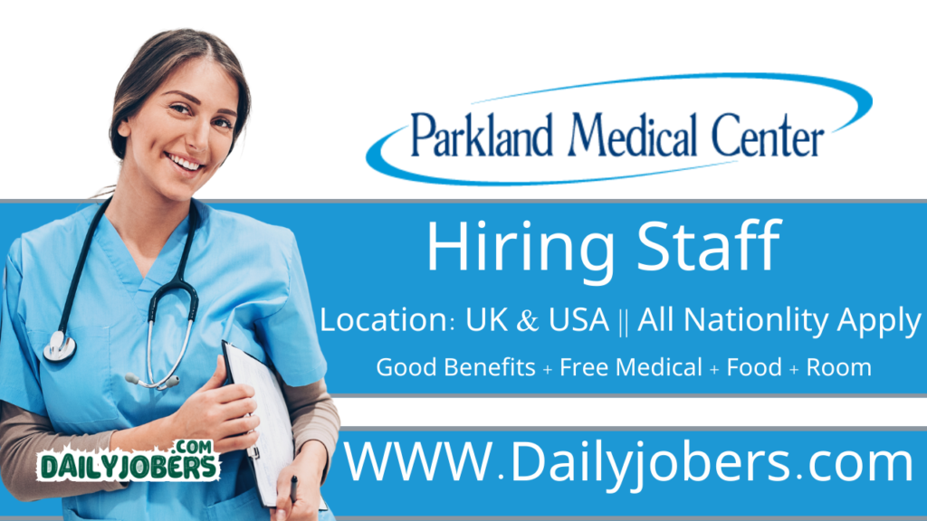 Parkland Medical Center Careers || Latest Job Vacancies To Apply ...