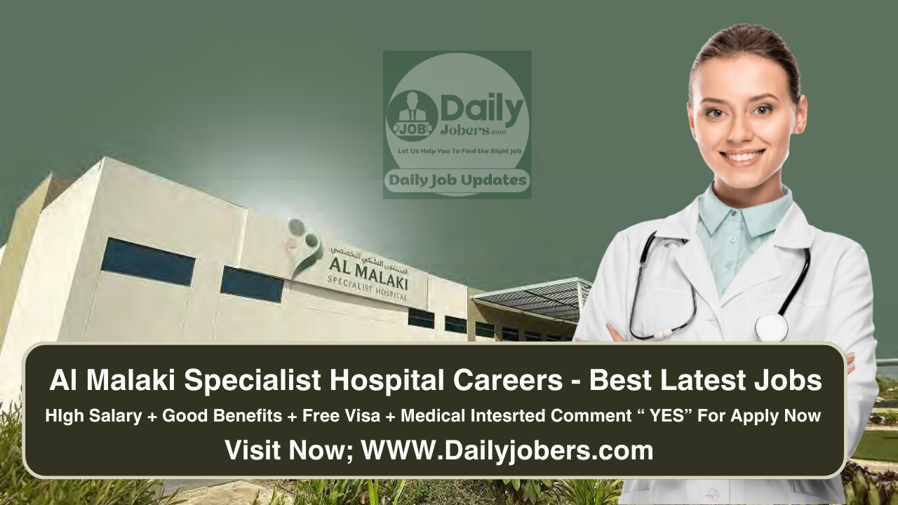 Al Malaki Specialist Hospital Careers