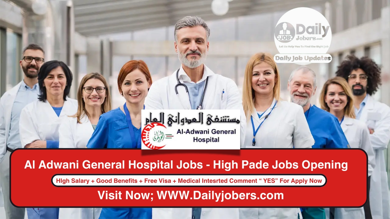 Al Adwani General Hospital Jobs