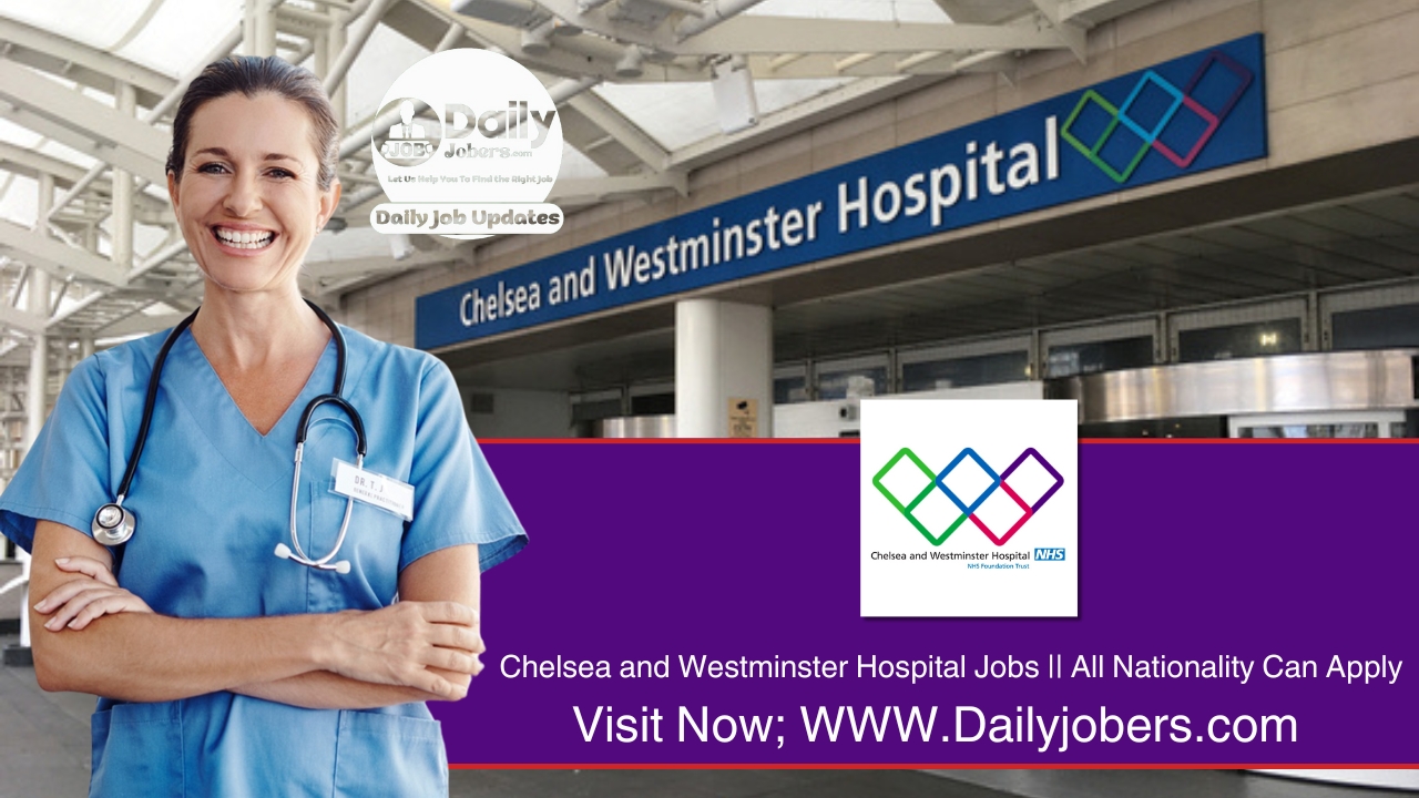 Chelsea and Westminster Hospital Careers 