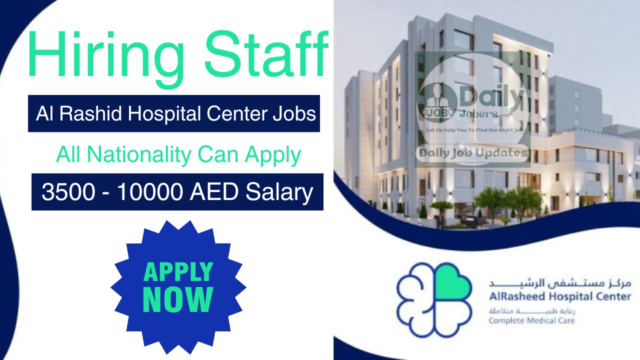 Al Rashid Hospital Center Jobs