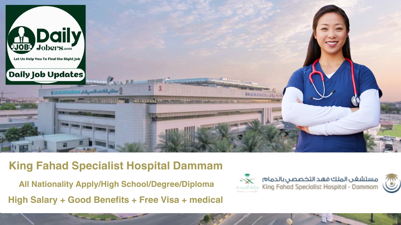 King Fahad Specialist Hospital Dammam Careers